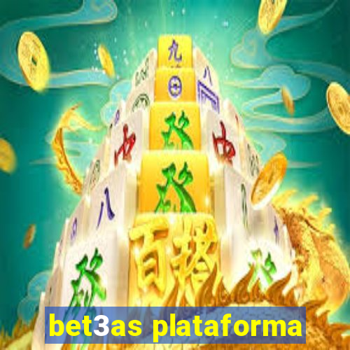 bet3as plataforma